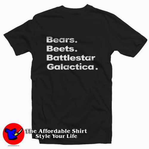 Bears Beets Battlestar Galactica Tee Shirt 500x500 Bears, Beets, Battlestar Galactica Tee Shirt