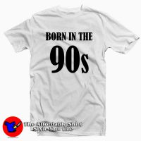 Born In The 90s Vintage Tee Shirt