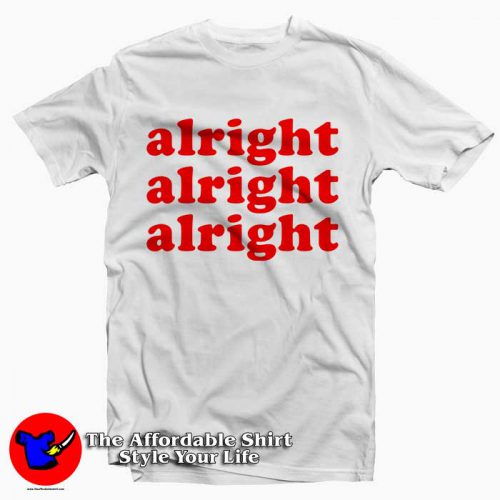 alright 500x500 Alright Tee Shirt