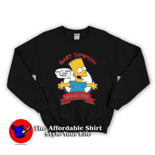 Bart Simpson Radical Dude Cartoon 500x500 Bart Simpson Radical Dude Cartoon Unisex Sweatshirt