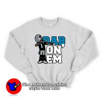 Dab On Em Carolina Panther Unisex Sweatshirt