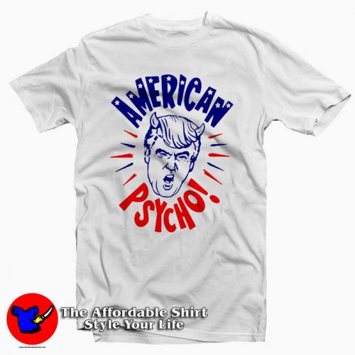 Donald Trump American Psycho 500x500 Donald Trump American Psycho Tee Shirt