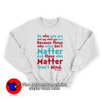 Dr Seuss Quotes Unisex Sweatshirt