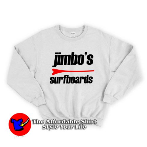 Jimbos Surfboard 1 500x500 Jimbo's Surfboard Unisex Sweatshirt