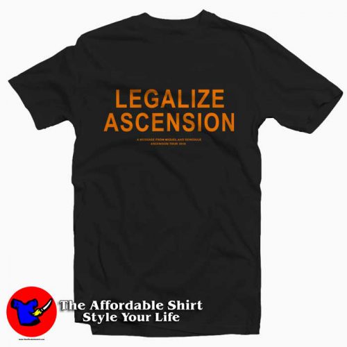 Legalize Ascension Toure 2018 500x500 Legalize Ascension Toure 2018 Tee Shirts