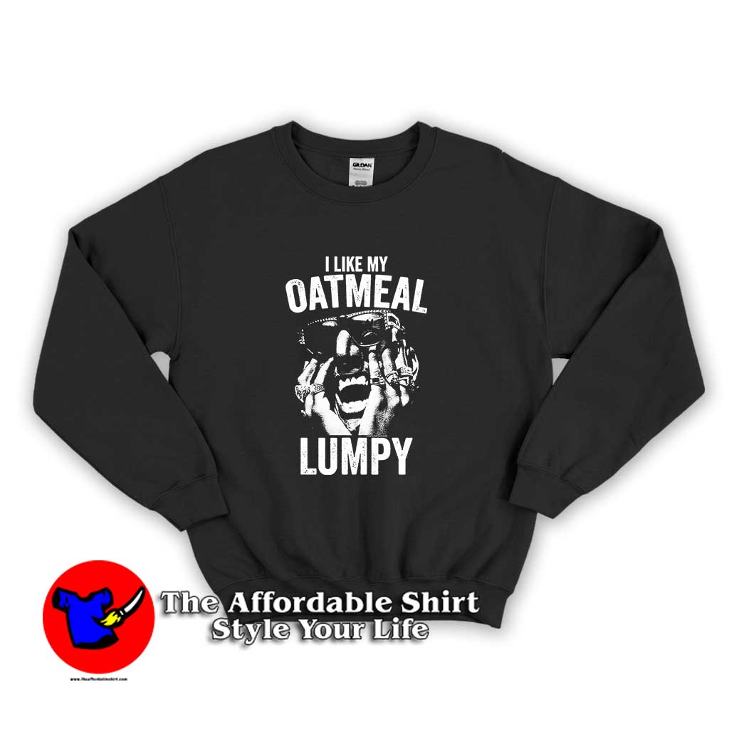 Get Buy Lumpy Oatmeal Digital Underground Unisex Sweatshirt
