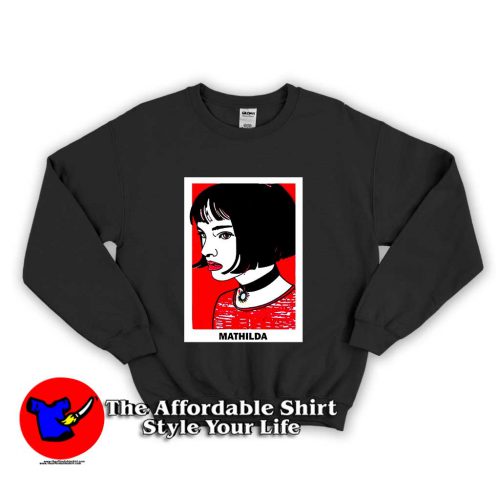 Mathilda Leon The Professional 500x500 Mathilda Leon The Professional Unisex Sweatshirt