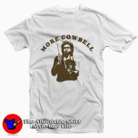 More Cowbell Tee Shirt