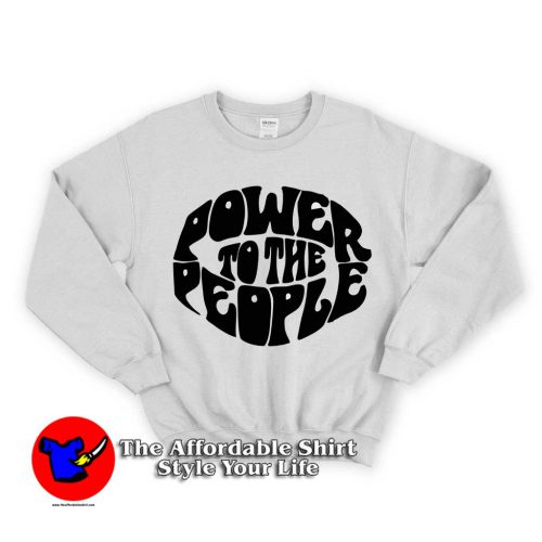 Power To The People 1 500x500 Power To The People Unisex Sweatshirt