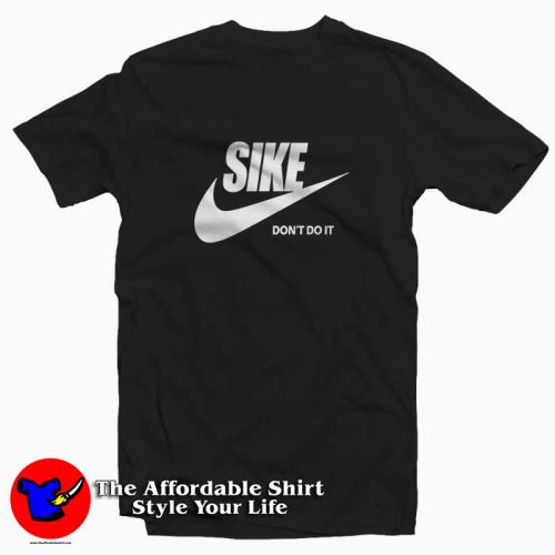 Sike Parody 500x500 Sike Parody Tee Shirt