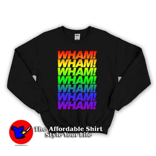 Wham Wham Rainbow 1 500x500 Wham Wham Rainbow Unisex Sweatshirt
