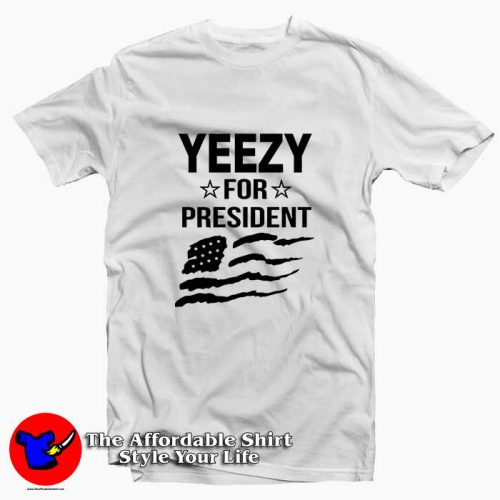 YEZZY FOR President 500x500 YEZZY FOR President Tee Shirt