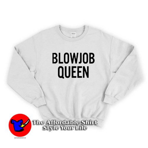 Blowjob Queen 500x500 Blowjob Queen Unisex Sweatshirt