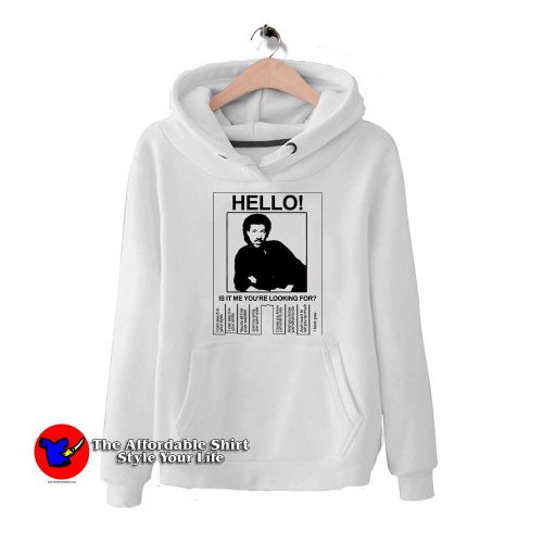 Hello Is It Lionel Richie 500x500 Hello Is It Lionel Richie Hoodie Cheap