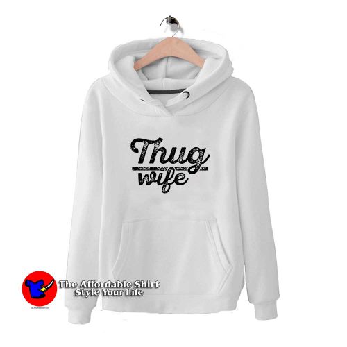 Thug Wife 500x500 Thug Wife Hoodie Funny