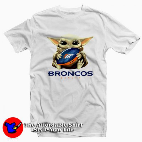 Broncos Denver Baby Yoda 500x500 Broncos Denver Baby Yoda Mandalorian Tee Shirt