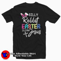 Cute Silly Rabbit Easter Is for Jesus Christians T-Shirt Gift