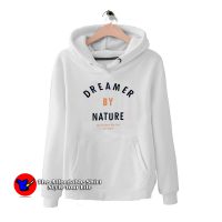 Dreamer By Nature Hoodie Cheap