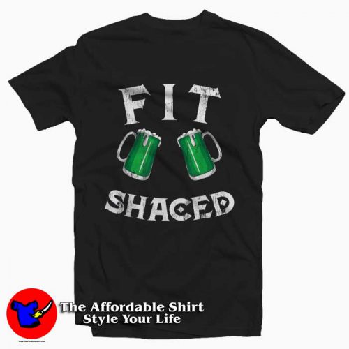 Fit Shaced St Saint Patricks 500x500 Fit Shaced St Saint Patricks T Shirt For St Saint Patricks Paddys Patty Day