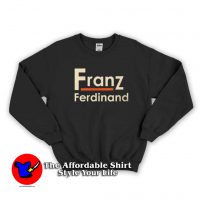 Franz Ferdinand Unisex Sweatshirt Cheap