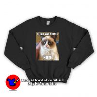 Grumpy Cat Be My Valentine Sweatshirt