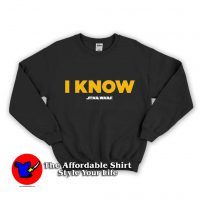 Han Solo I Know Star Wars Sweatshirt