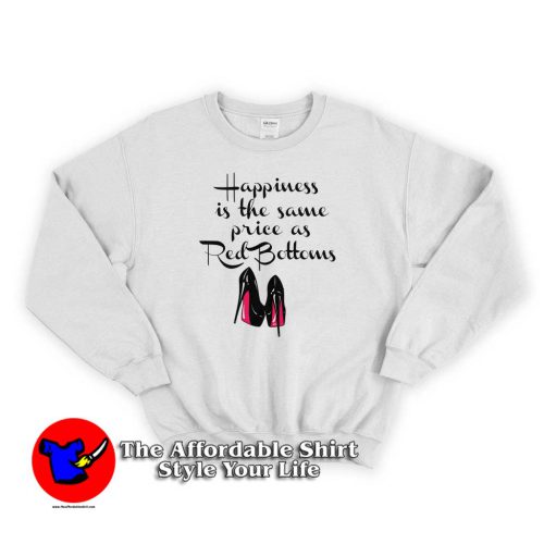 Happiness is the same price 500x500 Ariana Happiness is the same price Unisex Sweatshirt