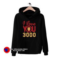 Iron Man I Love You 3000 HoodieIron Man I Love You 3000 Hoodie