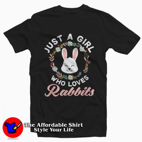 Just A Girl Who Loves Rabbits 500x500 Just A Girl Who Loves Rabbits T Shirt For Gift Easter