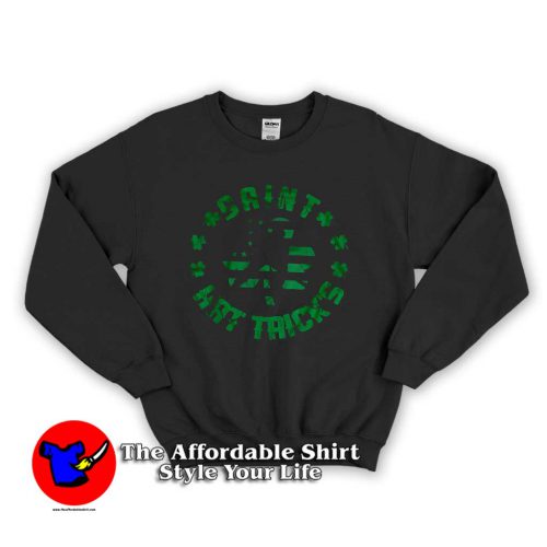 Saint Hat Tricks 500x500 St Patrick Saint Hat Trick's Sweatshirt Gift St Patricks Irish Day