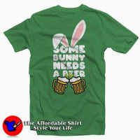 Some Bunny Needs a Beer T-Shirt