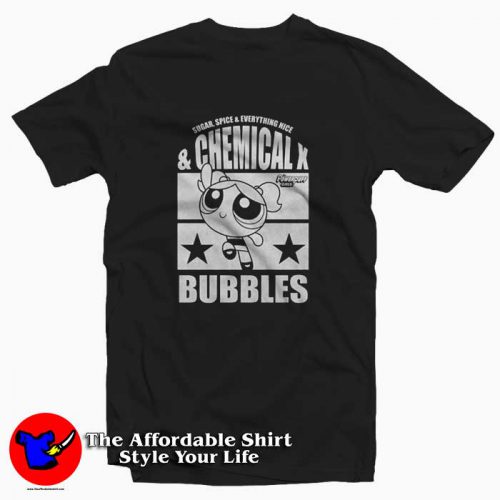 The Powerpuff Girls Chemical X Bubbles 500x500 The Powerpuff Girls Chemical X Bubbles T Shirt