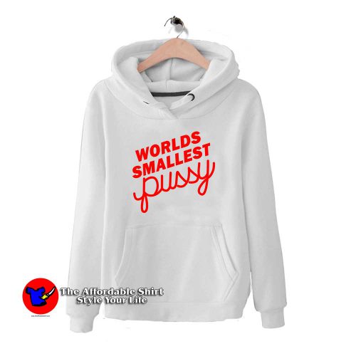 Worlds Smallest Pussy 500x500 Worlds Smallest Pussy Hoodie