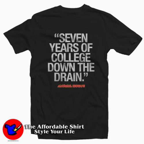 Bluto 7 Years of College 500x500 Bluto 7 Years of College T Shirt Cheap