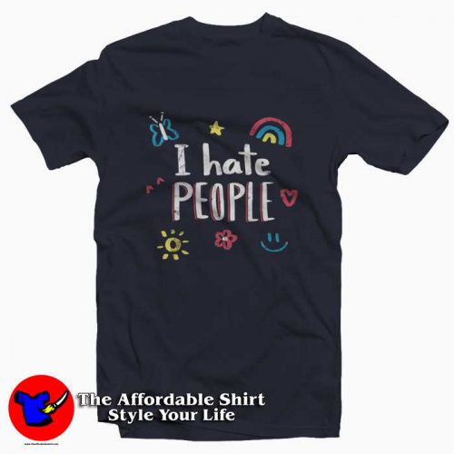 I Hate People Funny T Shirt 500x500 I Hate People Funny T Shirt Men's Women's Shirt