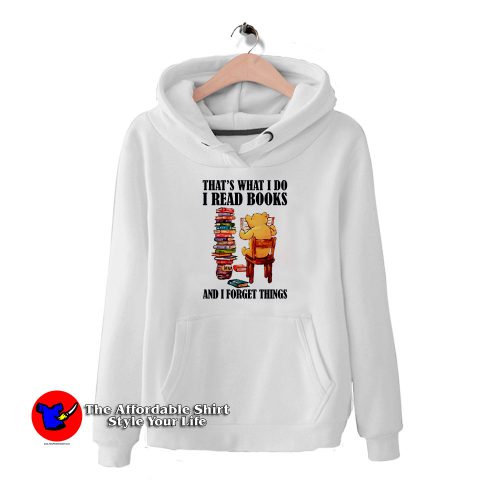 I Read Books And I Forget Things 500x500 I Read Books And I Forget Things Hoodie