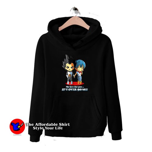 My Love For You Is Over 9000 500x500 My Love For You Is Over 9000 Unisex Hoodie