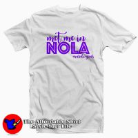 New Orleans Meet Me in NOLA T-Shirt