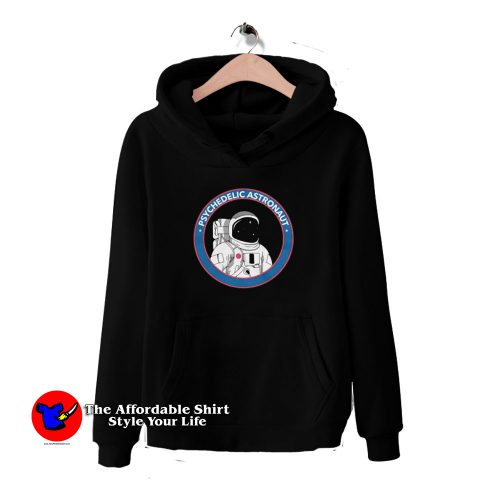 Psychedelic Drug Astronaut 500x500 Psychedelic Drug Astronaut Hoodie Funny Collection