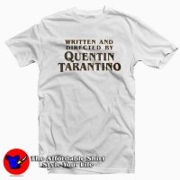 Quentin Tarantino Written and Directed T-Shirt