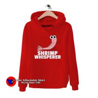 Shrimp Whisperer Seafood Cute Hoodie Cheap