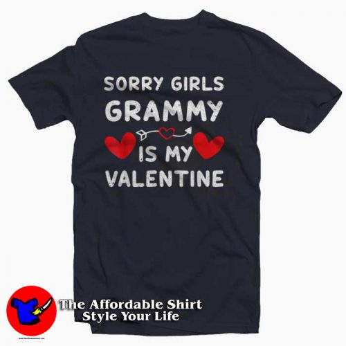 Sorry Girl Grammy Is My Valentine 500x500 Sorry Girl Grammy Is My Valentine T Shirt Valentine’s Day Gift