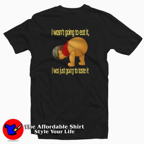 Taste It Pooh Bear 500x500 Taste It Pooh Bear Winnie The Pooh T Shirt