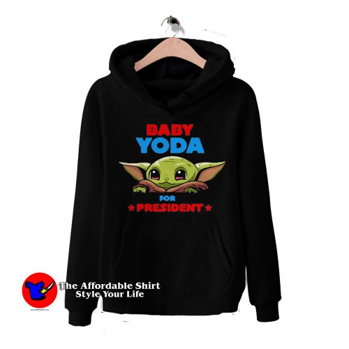 The Mandalorian Baby Yoda For Presidnt Hoodie 500x500 The Mandalorian Baby Yoda For Presidnt Hoodie