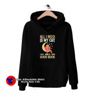 All I Need Is My Cat And A Good Book Reading Hoodie