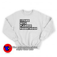 Danny DeVito I Stand With Planned Parenthood Sweatshirt