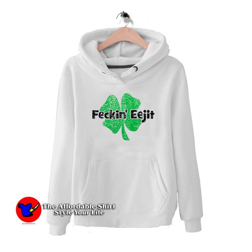 Feckin Eejit Irish Shamrock St Patricks Day 500x500 Feckin Eejit Irish Shamrock St Patricks Day Hoodie Gift Irish Day