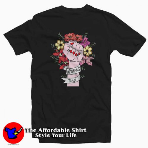 International Womens Day Floral Fist Solidarity T Shirt 500x500 International Women's Day Floral Fist Solidarity T Shirt