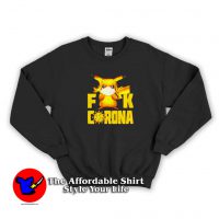 Pikachu Fuck Corona Graphic Funny Sweatshirt