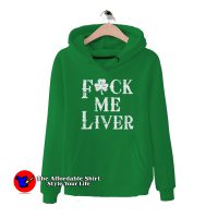 St Patricks Day Irish Offensive Drinking Hoodie